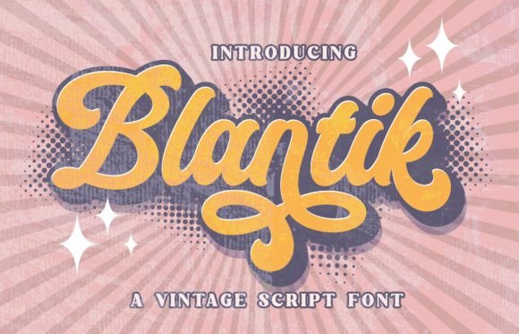 Blantik Typeface Review: A Vintage Script for Modern Branding