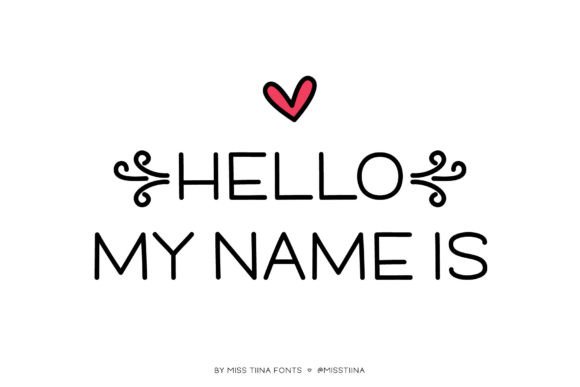 Hello My Name Is: The Friendly Typeface for Smarter Campaigns