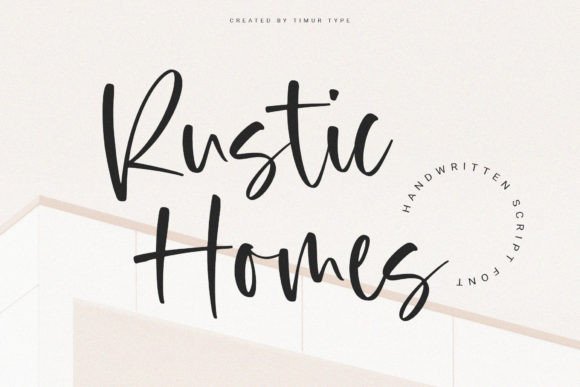 Rustic Homes: The Perfect Script Font for Warm Brand Identity