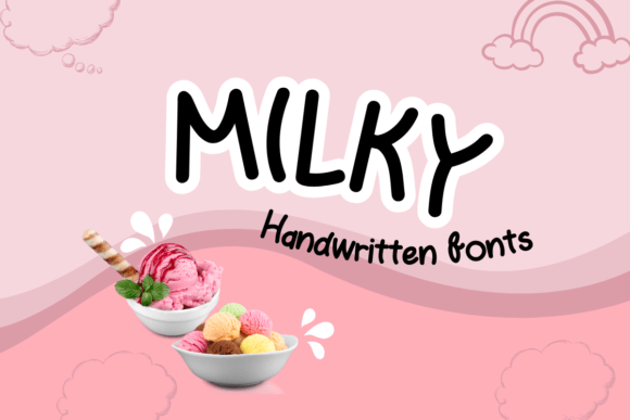 Why Milky Is the Perfect Handwritten Typeface for Modern Branding
